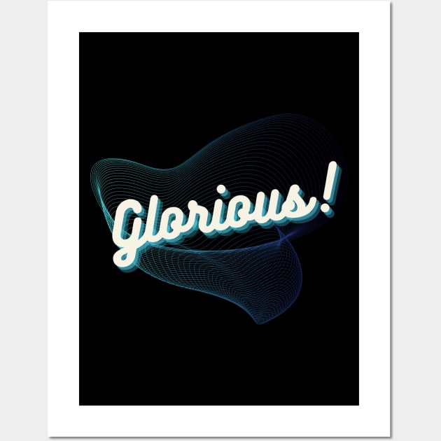 Glorious! Wall Art by Random Prints